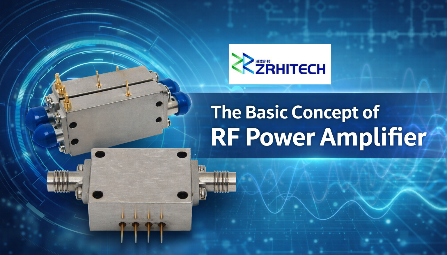 Latest company blogs about The Basic Concept of RF Power Amplifier