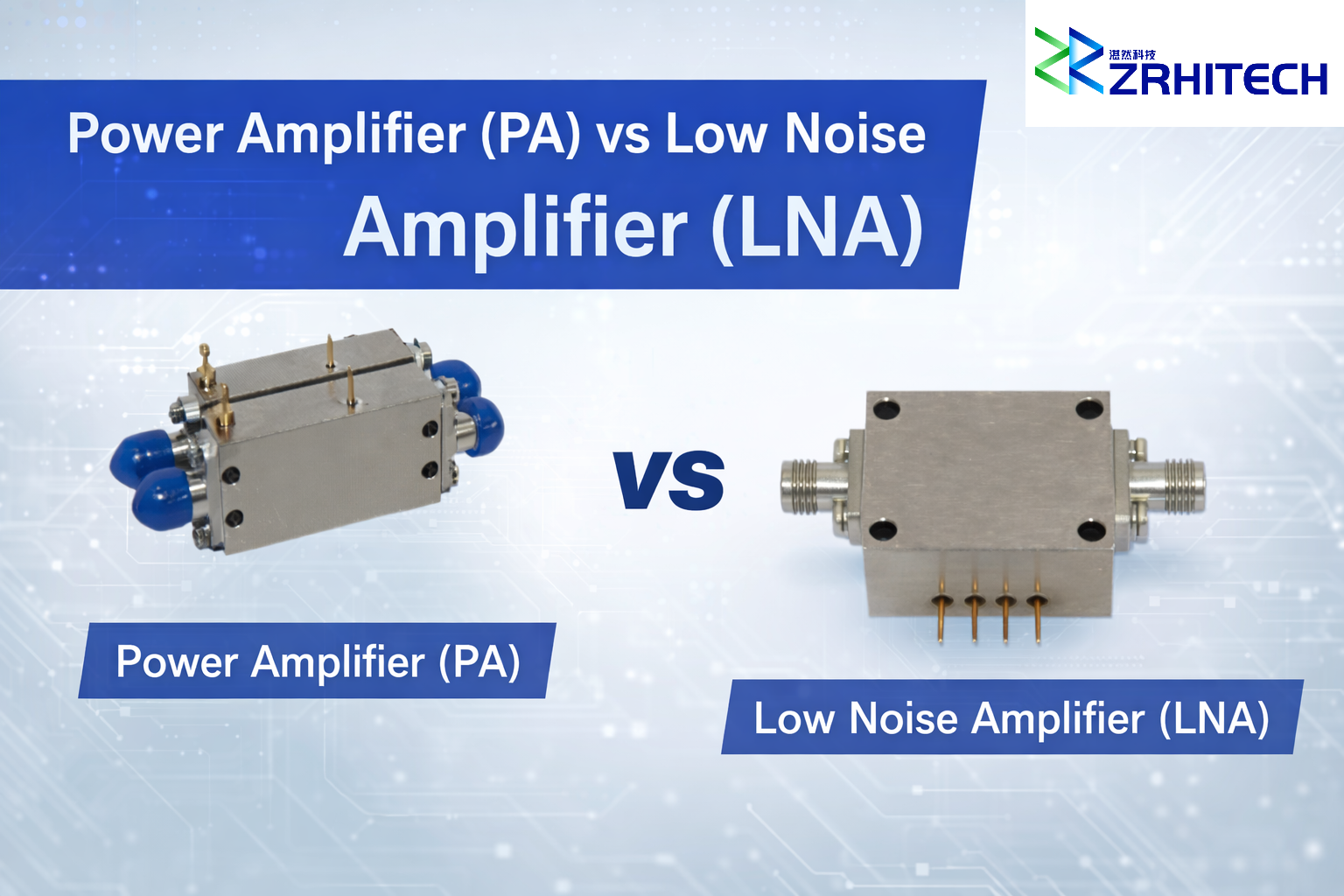 Power Amplifier vs Low Noise Amplifier: Key Differences, Advantages, and Applications