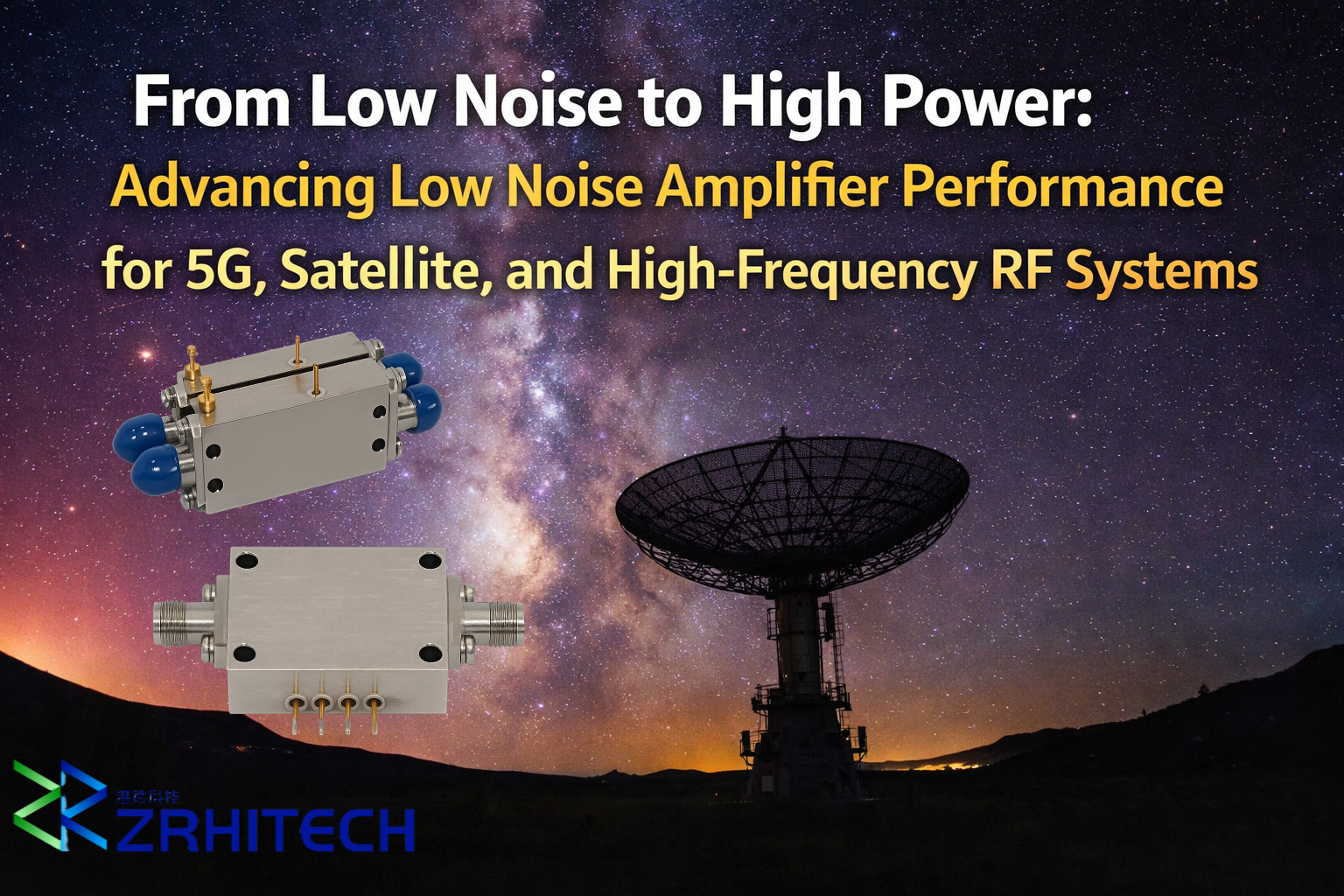 Latest company blogs about From Low Noise to High Power: Advancing Low Noise Amplifier Performance for 5G, Satellite, and High-...