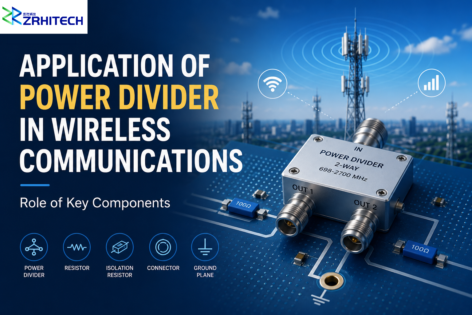 Application of Power Divider in Wireless Communications: Role of Key Components