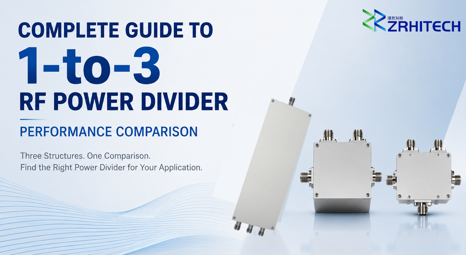 Complete Guide to 1-to-3 RF Power Divider Performance Comparison