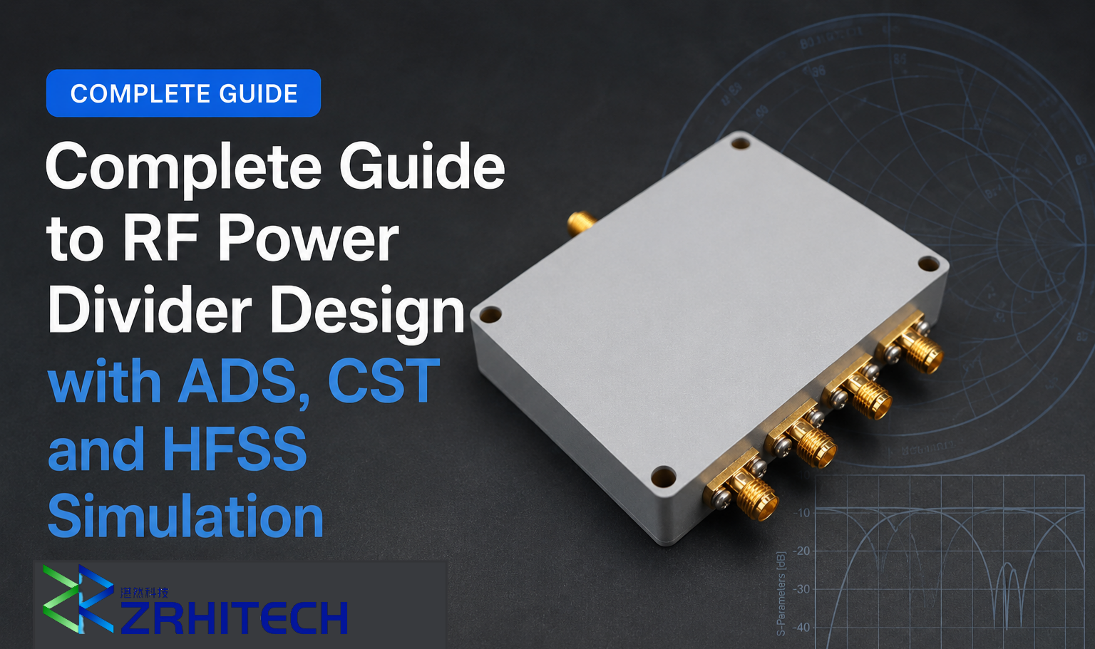 Complete Guide to RF Power Divider Design with ADS, CST and HFSS Simulation