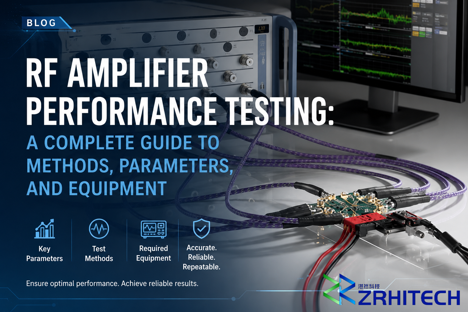 RF Amplifier Performance Testing: A Complete Guide to Methods, Parameters, and Equipment