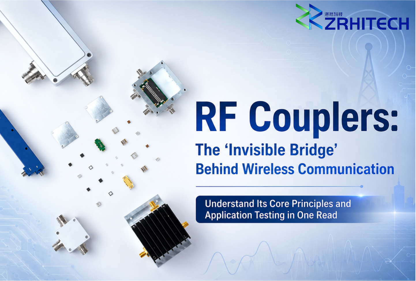 Latest company blogs about RF Couplers: The ‘Invisible Bridge’ Behind Wireless Communication, Understand Its Core P...